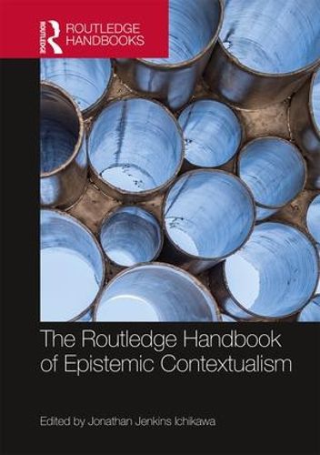 Cover image for The Routledge Handbook of Epistemic Contextualism
