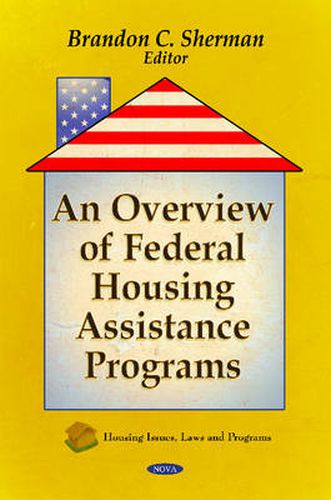 Cover image for Overview of Federal Housing Assistance Programs