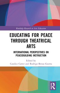 Cover image for Educating for Peace through Theatrical Arts