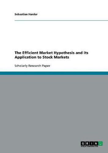 Cover image for The Efficient Market Hypothesis and its Application to Stock Markets