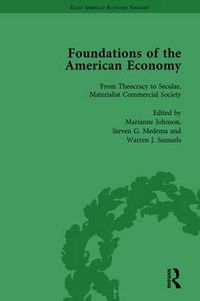 Cover image for The Foundations of the American Economy Vol 1: The American Colonies from Inception to Independence