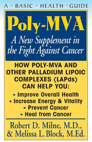 Cover image for Poly-Mva: A New Supplement in the Fight Against Cancer