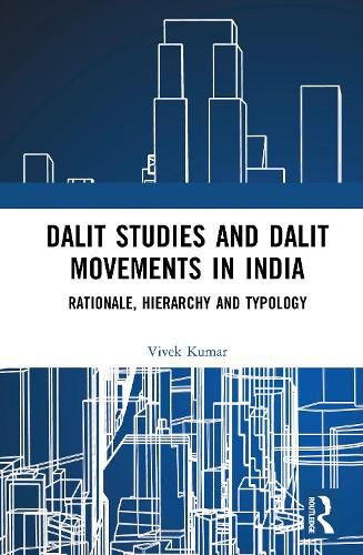 Cover image for Dalit Studies and Dalit Movements in India