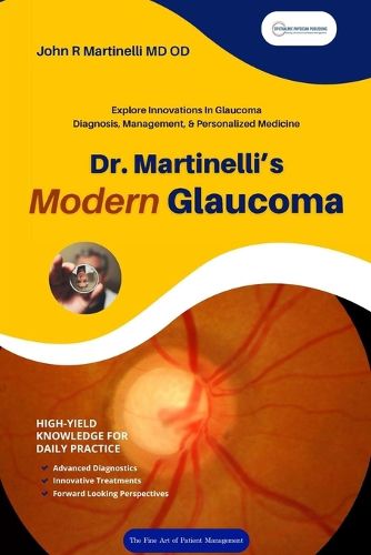 Cover image for Dr. Martinelli's Modern Glaucoma