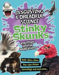 Cover image for Stinky Skunks and Other Animal Adaptations