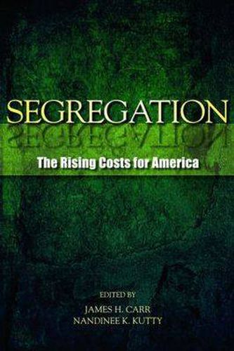 Cover image for Segregation: The Rising Costs for America