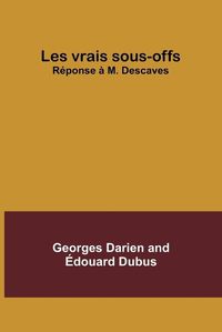 Cover image for Les vrais sous-offs