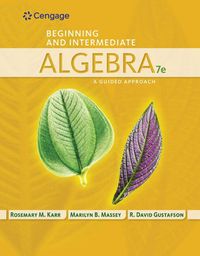 Cover image for Beginning and Intermediate Algebra: A Guided Approach