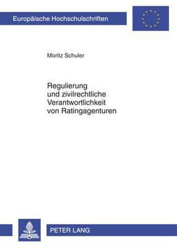 Cover image for Regulierung Und Zivilrechtliche Verantwortlichkeit Von Ratingagenturen