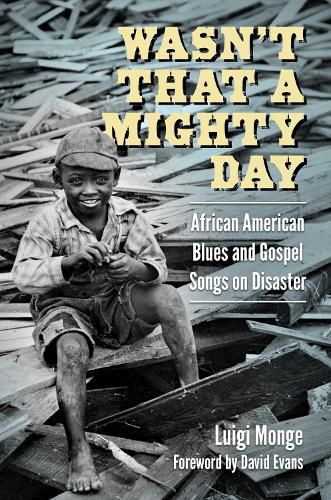 Cover image for Wasn't That a Mighty Day: African American Blues and Gospel Songs on Disaster