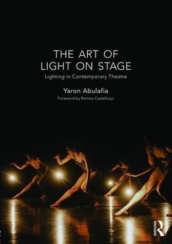 Cover image for The Art of Light on Stage: Lighting in Contemporary Theatre