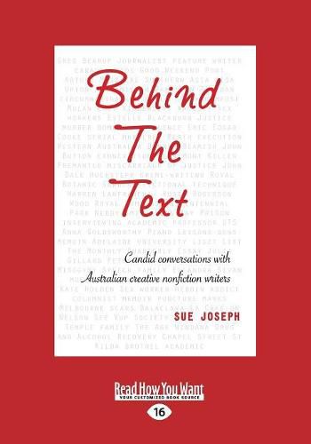 Behind the Text: Candid Conversations with Australian Creative Nonfiction Writers