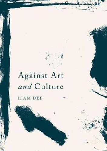 Cover image for Against Art and Culture