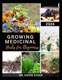 Cover image for Growing Medicinal Herbs for Beginners