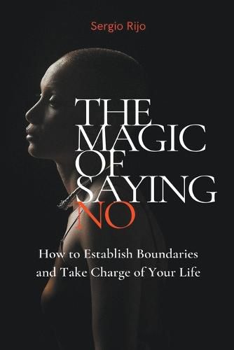 The Magic of Saying No