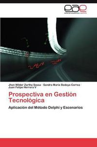 Cover image for Prospectiva en Gestion Tecnologica