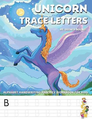 Cover image for Unicorn Trace Letters-Alphabet Hand Writing Practice Work Book For Kids: Age 4-7