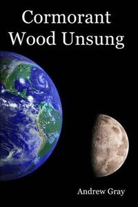 Cover image for Cormorant Wood Unsung