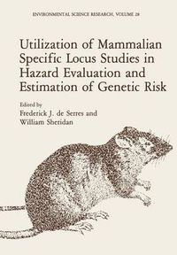 Cover image for Utilization of Mammalian Specific Locus Studies in Hazard Evaluation and Estimation of Genetic Risk