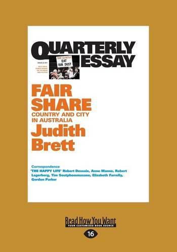 Quarterly Essay 42 Fair Share: Country and City in Australia