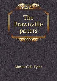 Cover image for The Brawnville Papers: Sonja in a Kingdom of Wonder