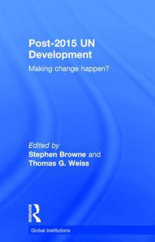 Post-2015 UN Development: Making change happen