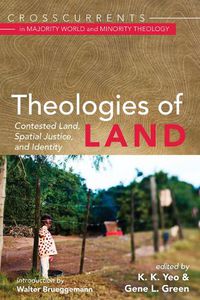Cover image for Theologies of Land: Contested Land, Spatial Justice, and Identity