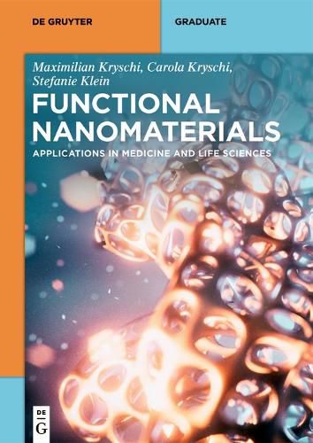 Cover image for Functional Nanomaterials: Applications in Medicine and Life Sciences