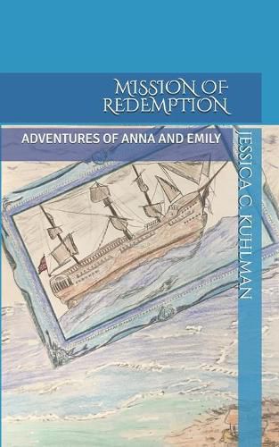 Mission of Redemption: Adventures of Anna and Emily