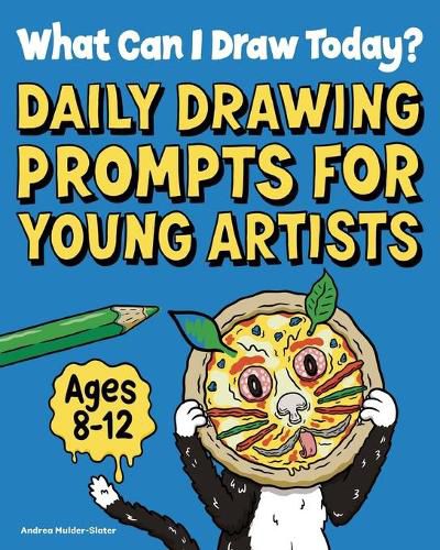 Cover image for What Can I Draw Today?: Daily Drawing Prompts for Young Artists