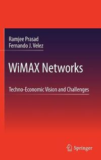 Cover image for WiMAX Networks: Techno-Economic Vision and Challenges