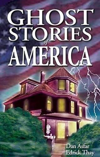 Cover image for Ghost Stories of America: Volume I