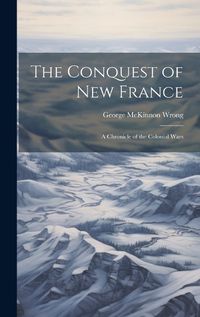 Cover image for The Conquest of New France