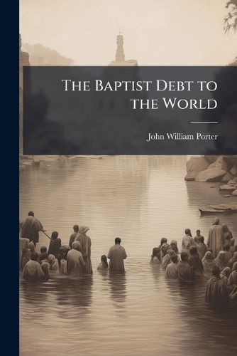 Cover image for The Baptist Debt to the World