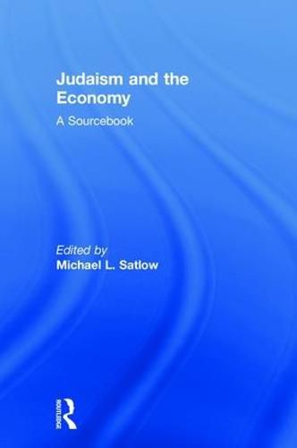 Cover image for Judaism and the Economy: A Sourcebook