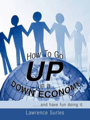 Cover image for How to Go Up in a Down Economy