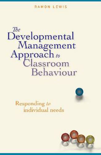 Cover image for Developmental Management Approach to Classroom Behaviour