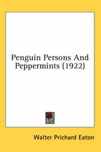 Cover image for Penguin Persons and Peppermints (1922)