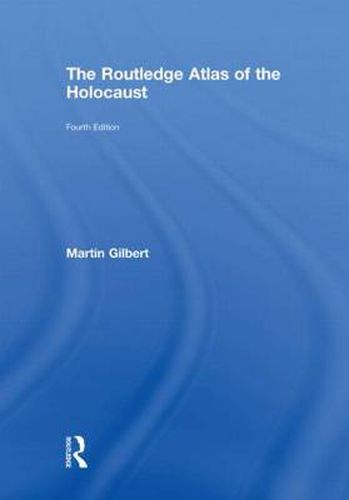 The Routledge Atlas of the Holocaust