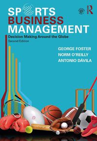 Cover image for Sports Business Management: Decision Making Around the Globe