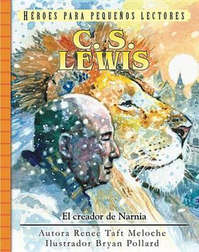 Cover image for C.S. Lewis: El Creador de Narnia