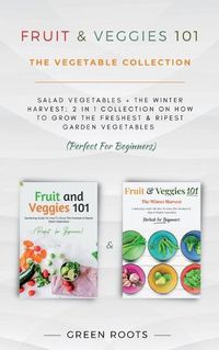 Cover image for Fruit & Veggies 101 - The Vegetable Collection