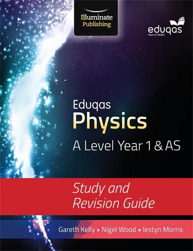 Cover image for Eduqas Physics for A Level Year 1 & AS: Study and Revision Guide