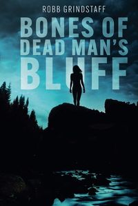 Cover image for Bones of Dead Man's Bluff