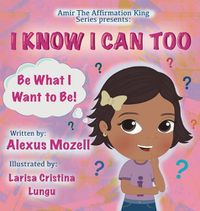 Cover image for I Know I Can Too