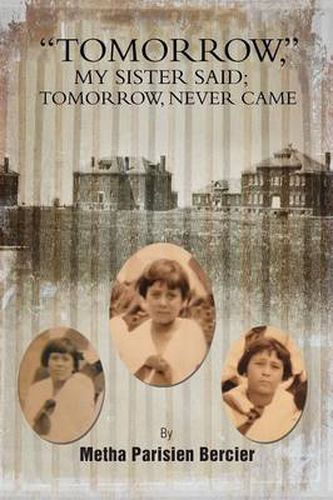 Cover image for Tommorrow My Sister Said, Tomorrow Never Came