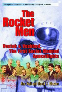 Cover image for The Rocket Men: Vostok & Voskhod. The First Soviet Manned Spaceflights