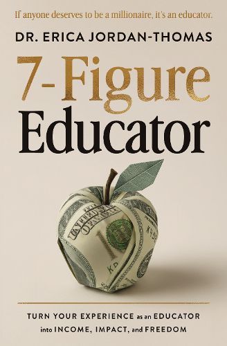 Cover image for 7-Figure Educator