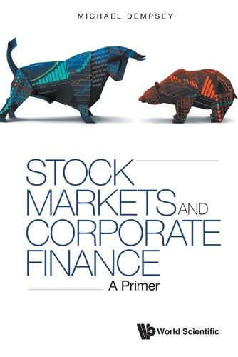 Cover image for Stock Markets And Corporate Finance: A Primer