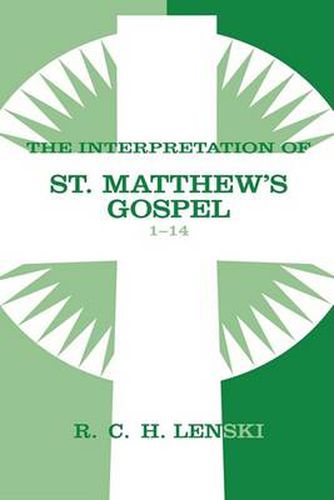 Cover image for Interpretation of St. Matthew's Gospel, Chapters 1-14